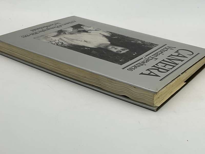 Camera: Victorian Eyewitness, A History of Photography, 1826-1913  - Gus MacDonald