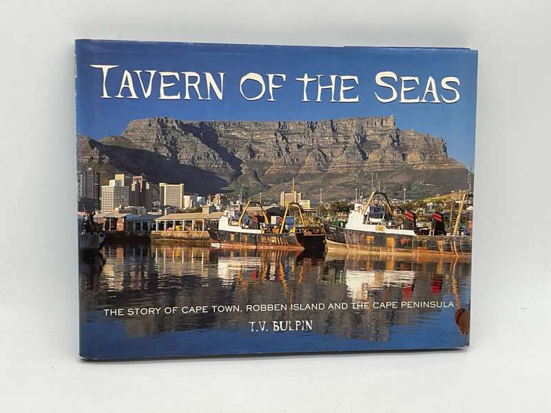 Tavern of the Seas: The Story of Cape Town, Robben Island and the Cape Peninsular - TV Bulpin