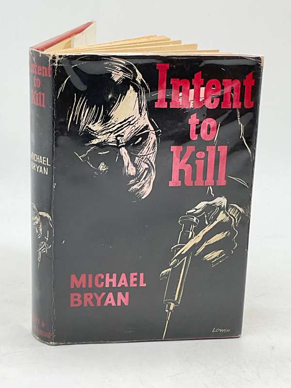 Intent to Kill by Michael Bryan Pseudonym for Brian Moore 1956 | Scarce and valuable