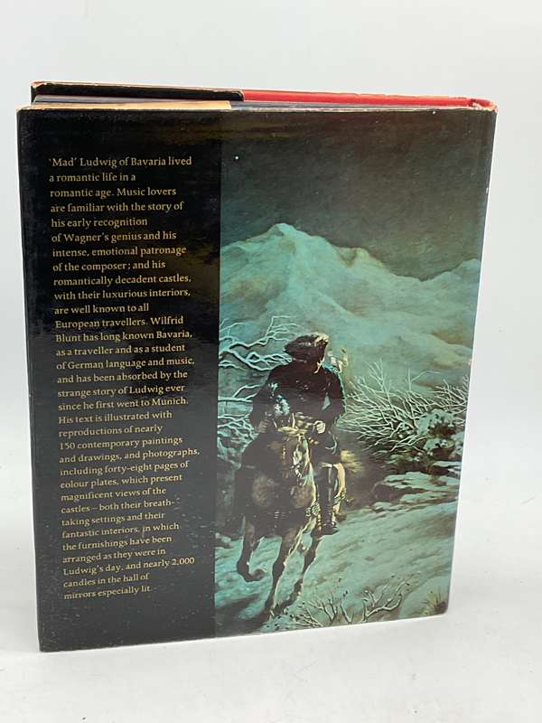 The Dream King: Ludwig II of Bavaria by Wilfrid Blunt