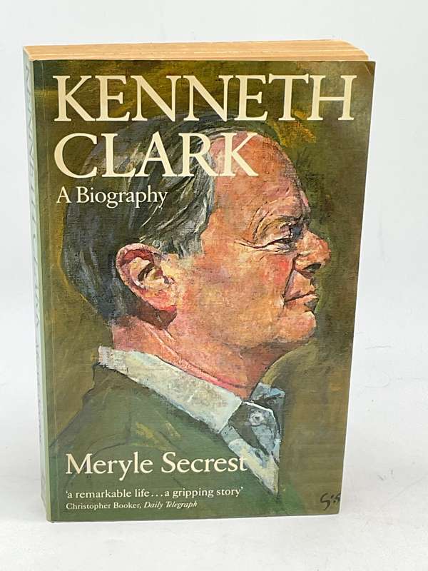 Kenneth Clark - Meryle Secrest | A Biography