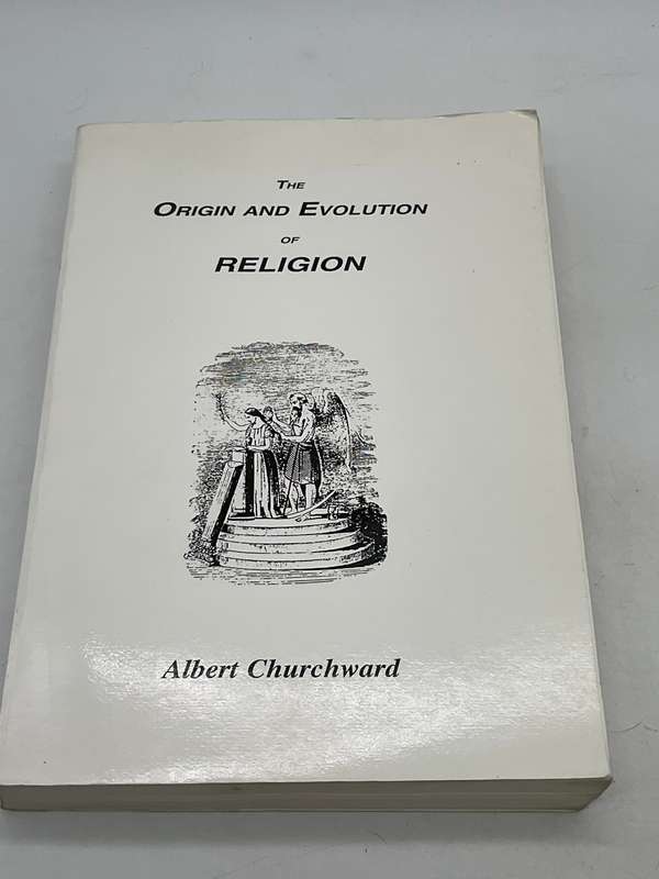 The Origin and Evolution of Religion by Albert Churchward