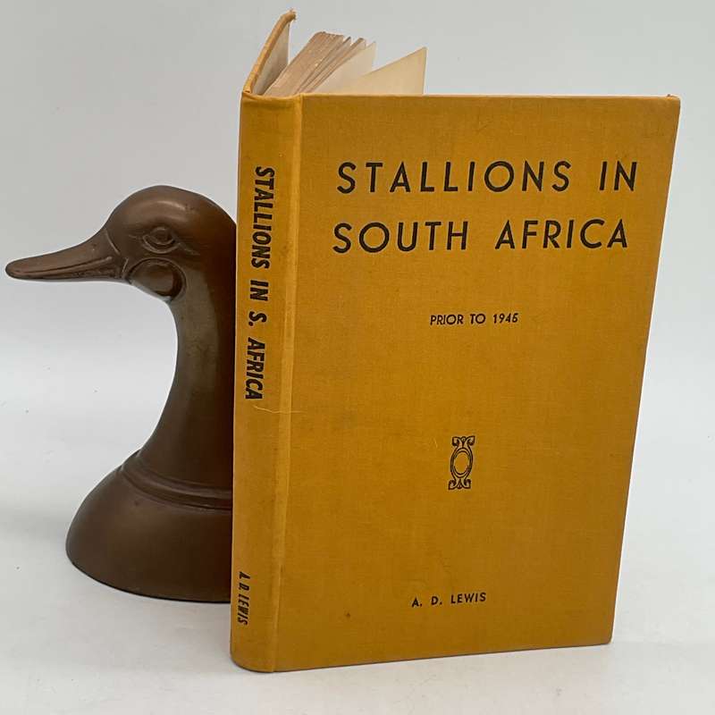 Stallions in South Africa for about 50 Years Prior to 1945 by AD Lewis | Rare