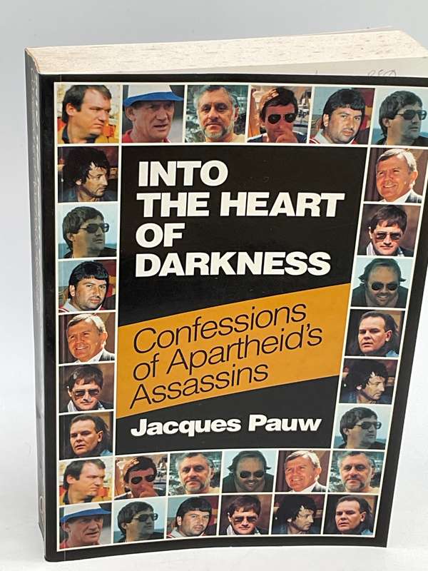Into the Heart of Darkness: Confessions of Apartheid's Assassins - Jacques Pauw
