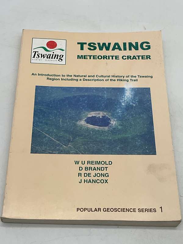 Tswaing Meteorite Crater: An introduction to the natural and cultural history of the Tswaing Region