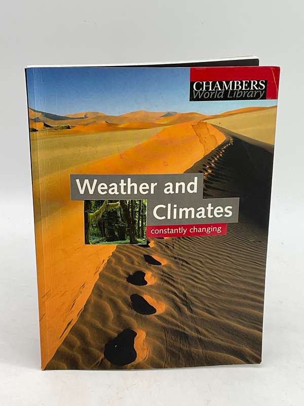 Weather and Climates Constantly Changing Laure Chémery - Chambers World Library, 2004