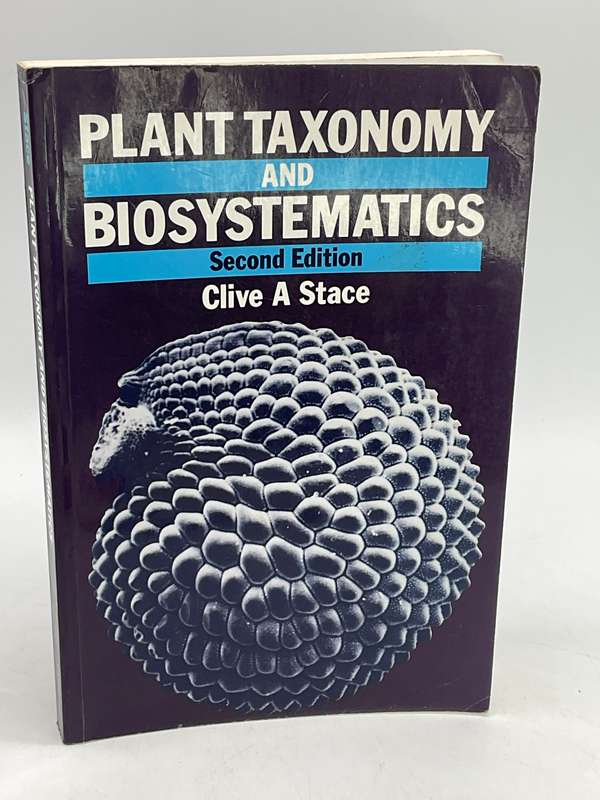 Plant Taxonomy and Biosystematics - Clive A Stace | Second Edition