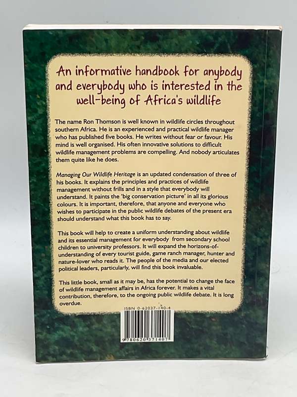 Managing Our Wildlife Heritage: An Informative Handbook for Anybody ... Ron Thomson