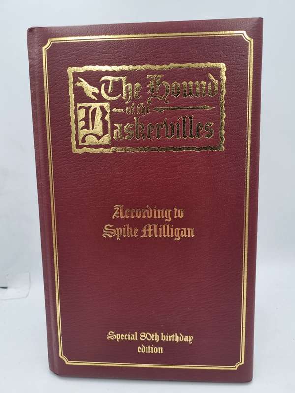 The Hound of the Baskervilles - According to Spike Milligan | SIGNED Special 80th Birthday Edition