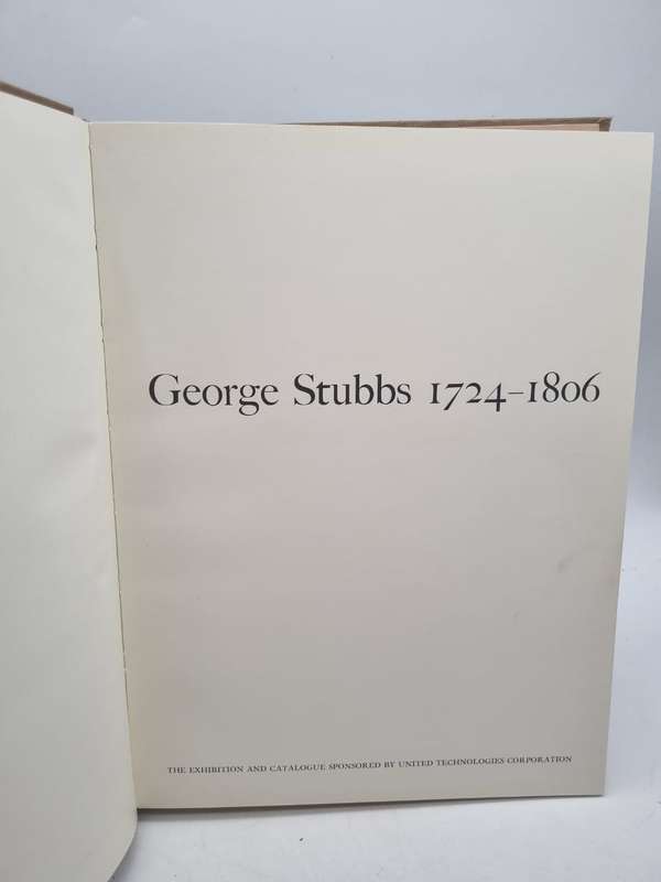 George Stubbs 1724-1806 Egerton Judy Published by Tate Gallery, London, 1984