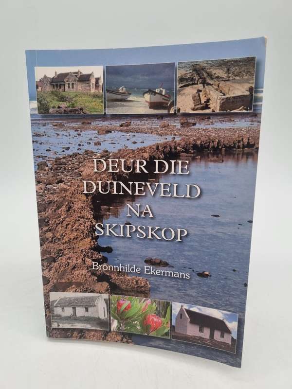 Deur die Duineveld na Skipskop - Bronnhilde Ekermans