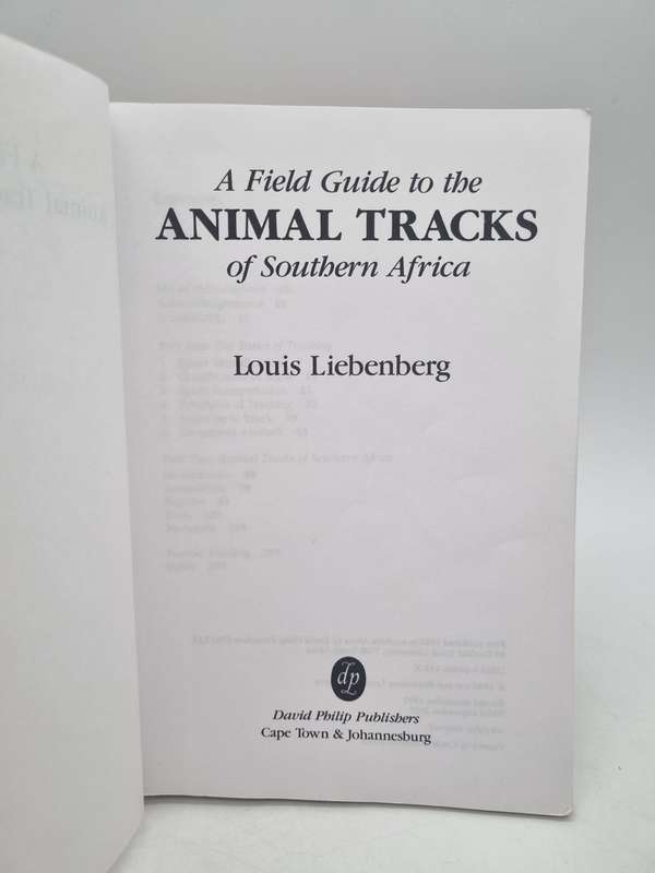 A Field Guide to the Animal Tracks of Southern Africa by Louis Liebenberg
