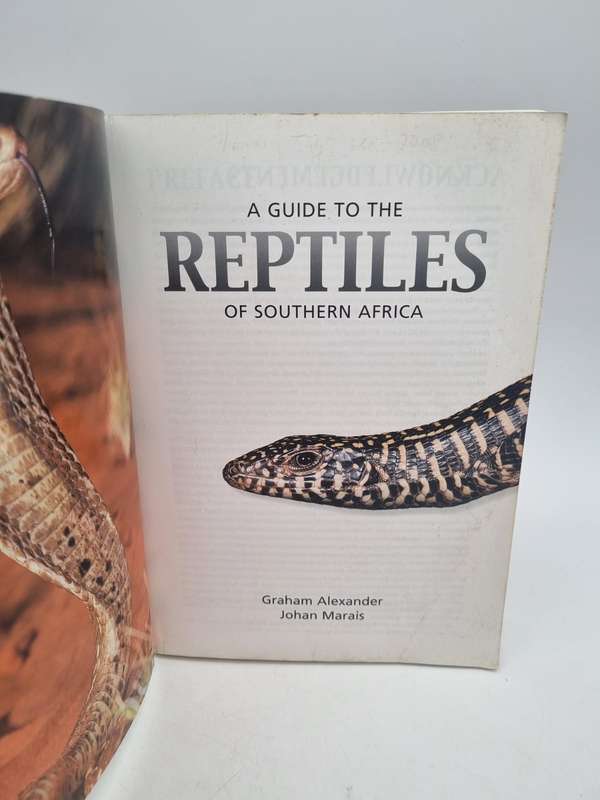 A Guide to the Reptiles of Southern Africa - Graham Alexander & Johan Marais