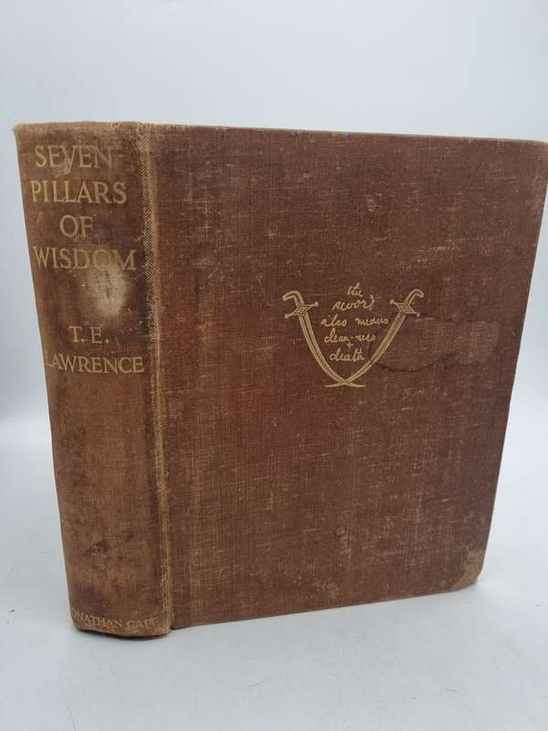 Seven Pillars of Wisdom: A Triumph by T.E. Lawrence | 1935