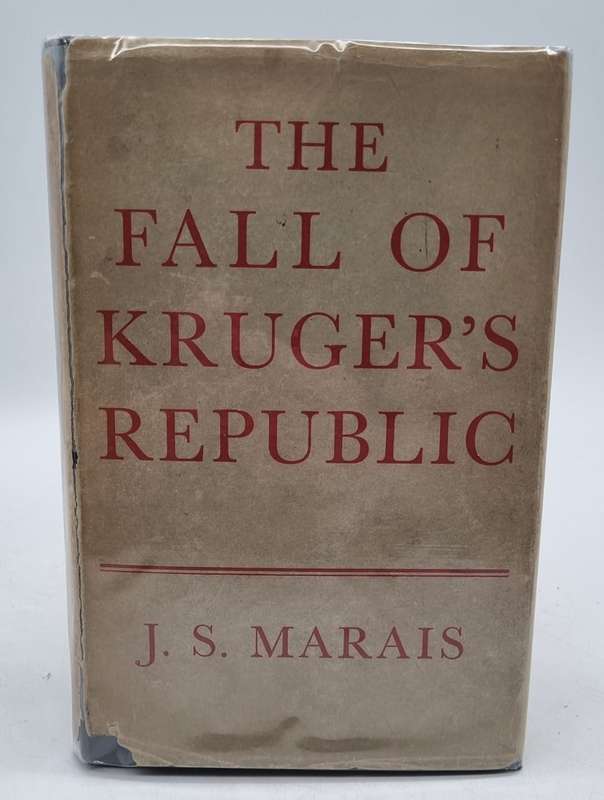 The Fall of Kruger`s Republic - JS Marais