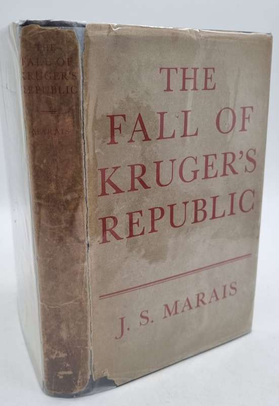 The Fall of Kruger`s Republic - JS Marais