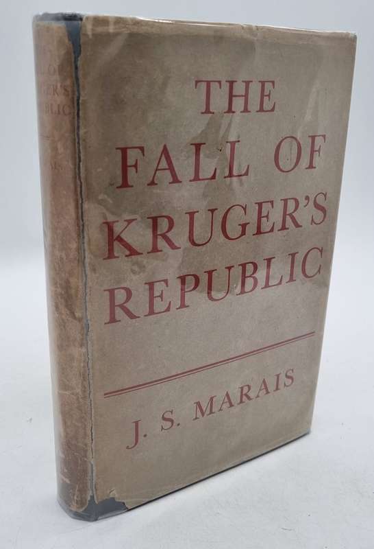 The Fall of Kruger`s Republic - JS Marais