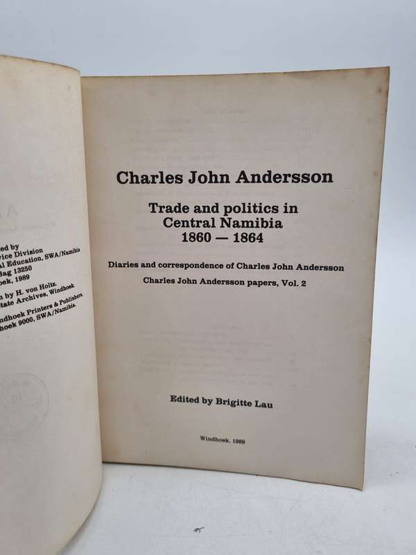 Trade and Politics in Central Namibia, 1860-1864 - Charles John Andersson Papers Vol. 2