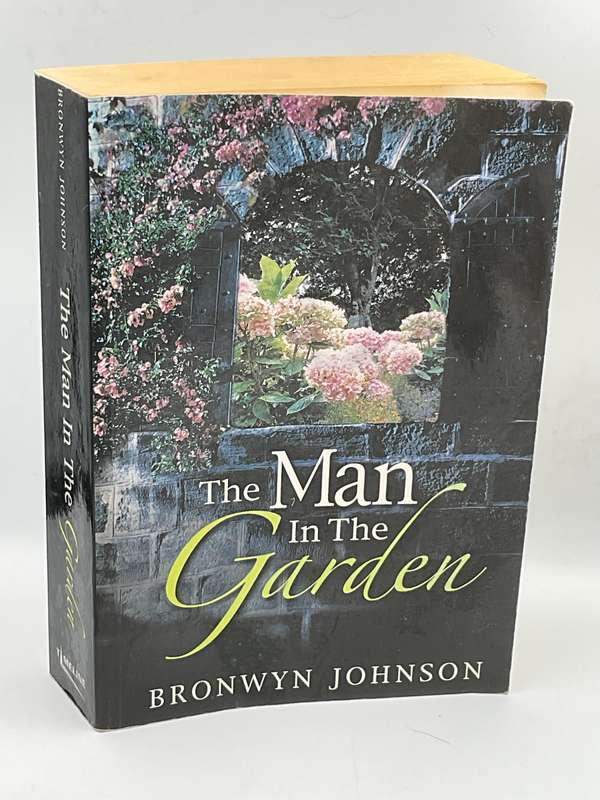 The Man in the Garden by Bronwyn Johnson | Motivational Novel