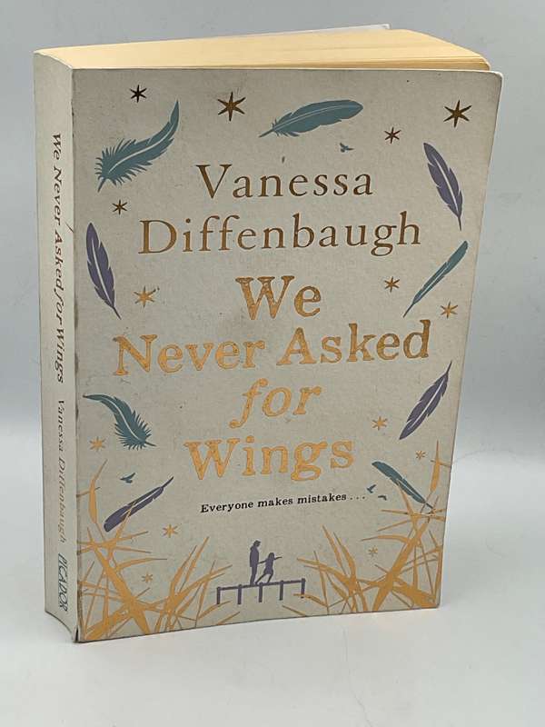 We Never Asked for Wings by Vanessa Diffenbaugh