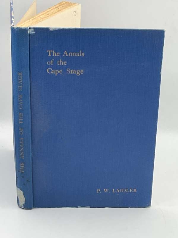 The Annals of the Cape Stage - P W Laidler