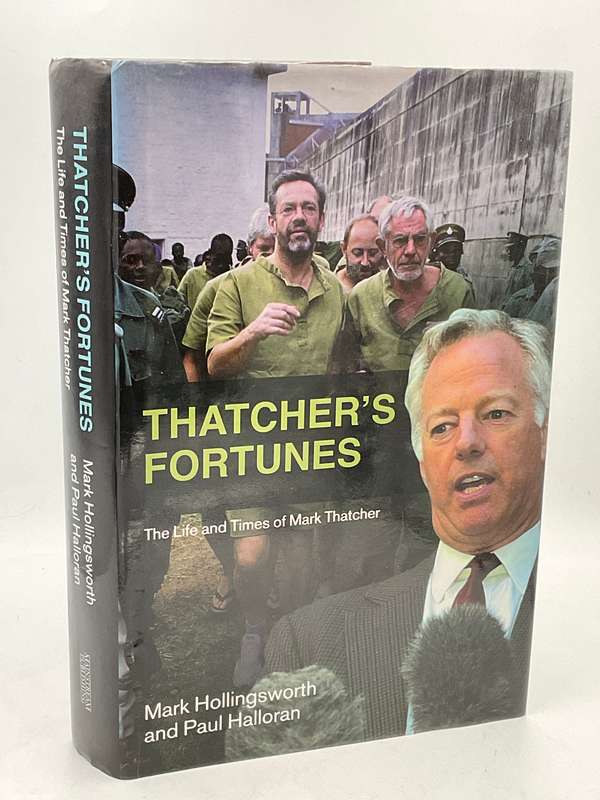 Thatcher's Fortunes - Mark Hollingsworth and Paul Halloran