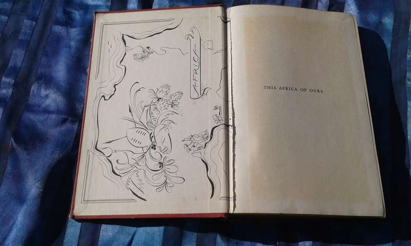 1957.  "This Africa of Ours "Hard cover.