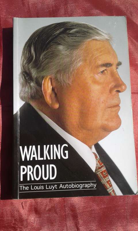 "Walking Proud"  The Louis Luyt Autobiography.    Soft cover.