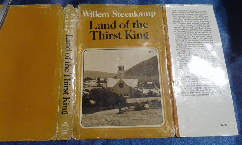 "Land of the Thirst King"  Willem Steenkamp.  Hard cover.