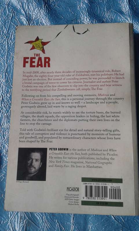 "The Fear"  The Last Days of Robert Mugabe.  Peter Godwin.  Soft cover.
