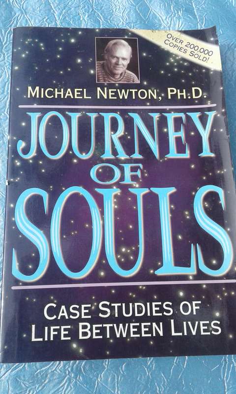 `Journey of Souls`   Michael Newton PhD.  Soft cover.