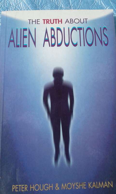 `The Truth About Alien Abductions"  Soft cover.