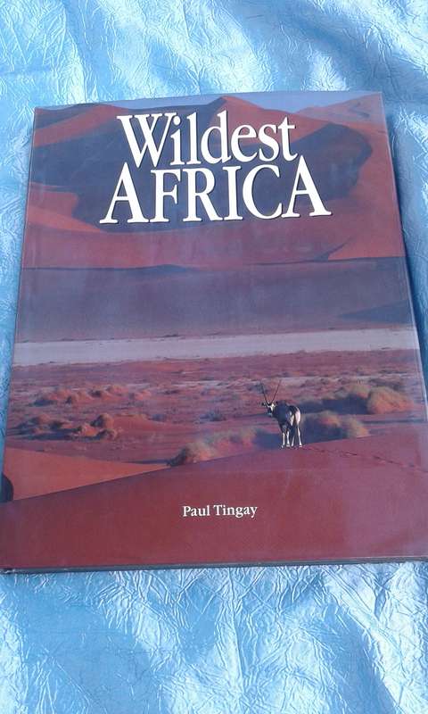 `Wildest Africa`  Paul Tingay.  Hard cover.