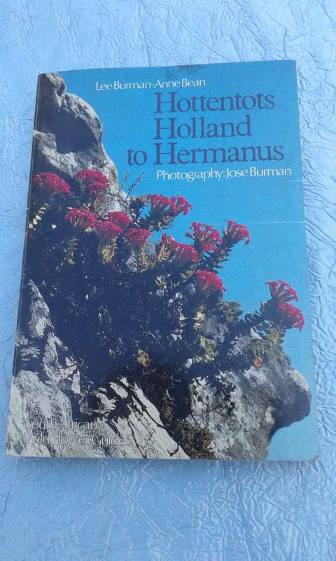 "Hottentos Holland to Hermanus"  South African Wildflower Guide.  Soft cover.