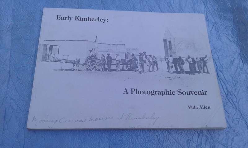 "Early Kimberley"   A photographic Souvenir.  Soft cover.