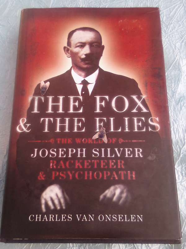 "The Fox & the Flies"  The World of Joseph Silver. Hard cover.