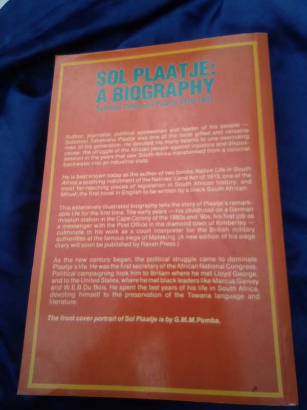 `Sol Plaatje:  A Biography"  Brian Willian. Soft cover.