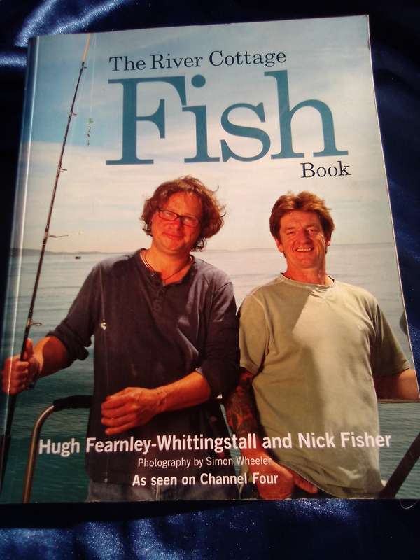 "The River Cottage Fish Book"  Soft cover.