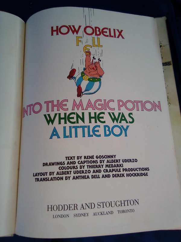"How Obelix Fell into the Magic Potion when he was a Little Boy"  Hard cover