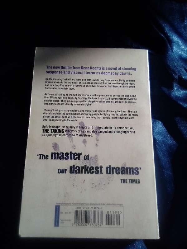"The Taking"  Dean Koontz.  Soft cover.