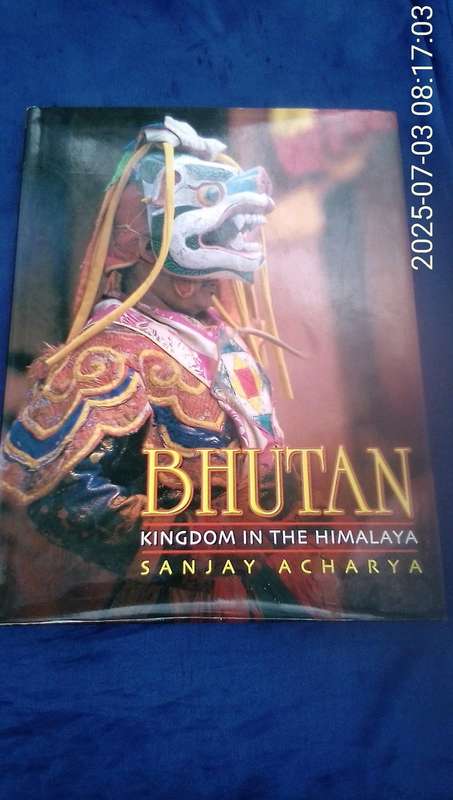 "Buthan.  Kingdom of Himalaya" Hard cover.