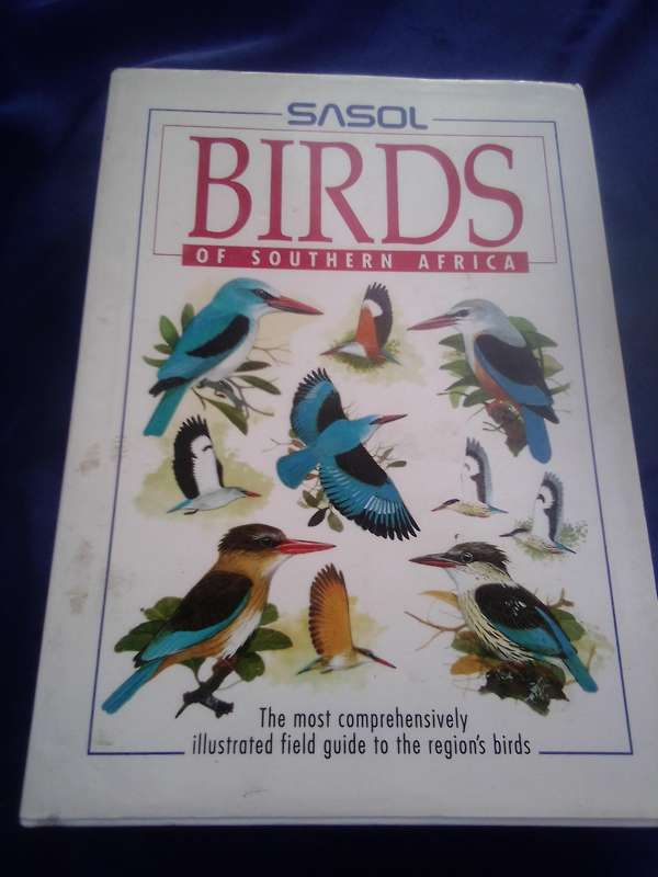 "Sasol Birds of South Africa"  Hard cover.