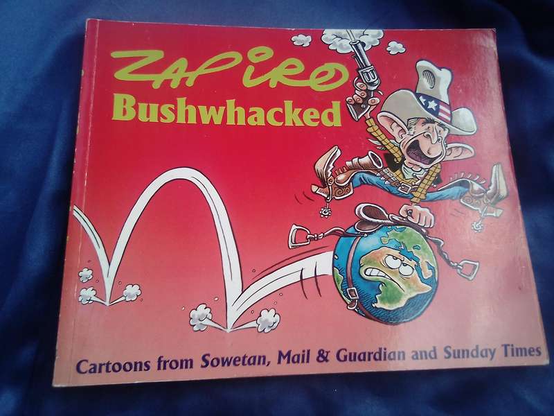 `Zapiro Bushwhacked`  Soft cover.