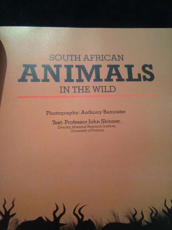 "South African Animals in the Wild"  Anthony Banister.  Hard cover.
