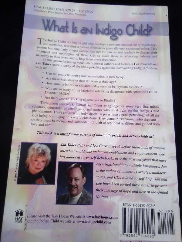 "The Indigo Children"  Soft cover.