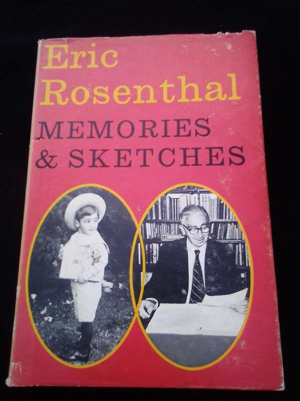 "Memories and Sketches"  Eric Rosenthal.  Hard cover .over.