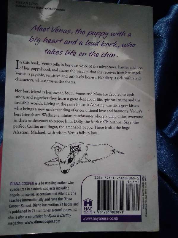 "Venus. A Diary of a puppy and her angel" Soft   cover.
