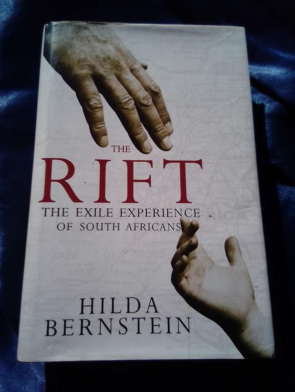 "The Rift"  The Exile Experience of South Africans.  Hilda Bernstein.  Hard cover.