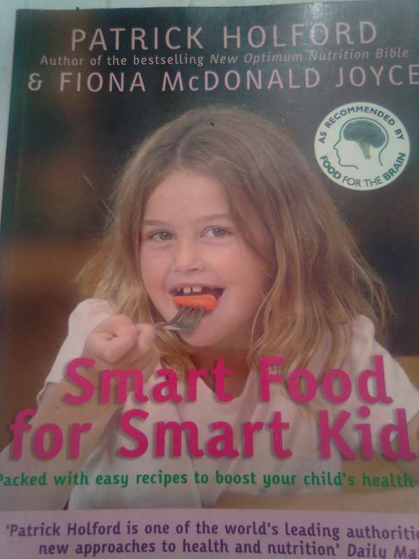 "Smart Food for Smart Kids"  Soft  cover.