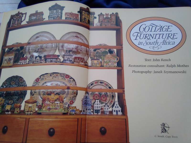 "Cottage Furniture in South Africa"  Hard cover.
